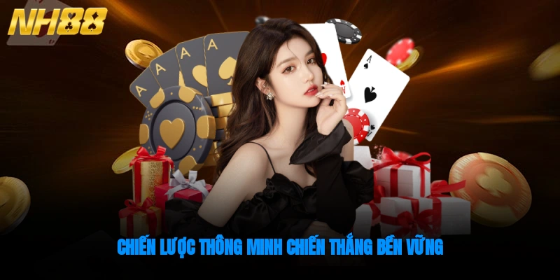 Chiến lược thông minh, chiến thắng bền vững cùng Poker NH88