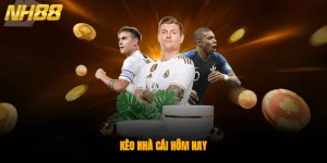 Kèo Nhà Cái Hôm Nay - Phong Phú Lựa Chọn, Thưởng Mỗi Ngày