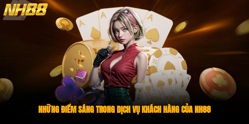 Những điểm sáng trong dịch vụ khách hàng của NH88