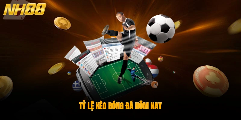 Tỷ Lệ Kèo Bóng Đá Hôm Nay Và Bí Quyết Ăn Tiền Mới Nhất